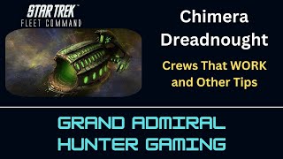 STFC  Chimera Crews  What Works and What You Need to Know  Additional Thoughts and Tips to Help [upl. by Sanalda]