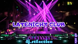 latenight club by djstfaction  1 hour house set  dj set [upl. by Ttelrahc820]