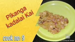 How to prepare pikanga kadalai Kai  nithisha cooking channel  pikangai dish in tamil [upl. by Ainnos]