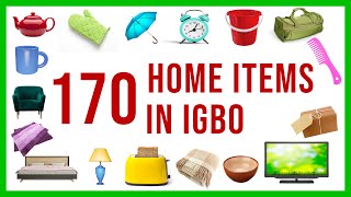 Igbo Vocabulary  170 Home items in Igbo language  Learn Igbo Now [upl. by Belac]