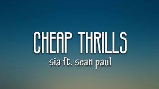 Sia  Cheap Thrills Lyrics ft Sean Paul [upl. by Ynohtn939]