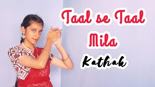 Taal se Taal mila western  Kathak dance  AR Rahman  Taal movie  Rachana [upl. by Cadmarr739]