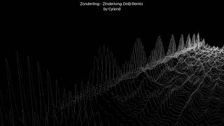 Zonderling  Zinderlong DnB Cyland Remix [upl. by Aynuat]