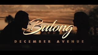 December Avenue  Bulong OFFICIAL MUSIC VIDEO [upl. by Atelahs745]