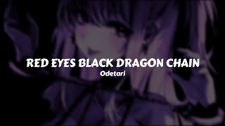 Odetari  RED EYES BLACK DRAGON CHAIN  Sub Español [upl. by Sergent]