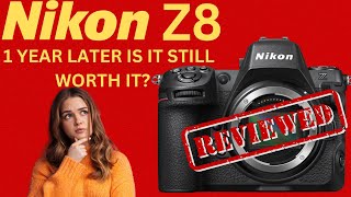 Nikon Z8 review one year later  The pros and cons of the Nikon Z8 [upl. by Yentyrb]