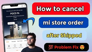 how to cancel mi store order after shipped [upl. by Nile]