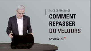 Comment repasser du velours   Guide de repassage Laurastar [upl. by Kiri]