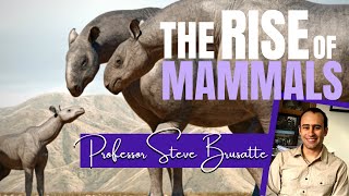 The Rise and Reign of the Mammals  PROFESSOR STEVE BRUSATTE [upl. by Ahterahs208]