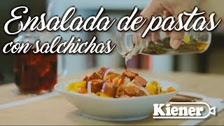 Receta Ensalada de Pasta con Salchichas Kiener [upl. by Suriaj]