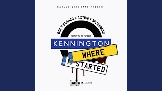 Kennington Where It Started [upl. by Merilee317]