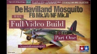 Tamiya 172 dH98 Mosquito MkVI I Full Video Build I Part One I [upl. by Ydarg]