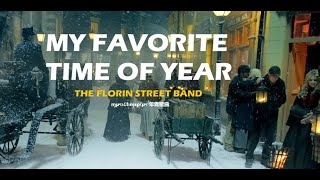 THE FLORIN STREET BAND  MY FAVORITE TIME OF YEAR [upl. by Ennywg]