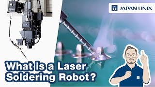 Basics of Laser Soldering  What is a Laser Soldering Robot [upl. by Clarance]