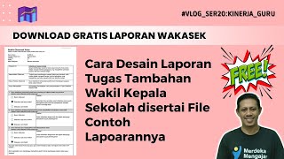 Membuat Laporan tugas tambahan Wakil Kepala Sekolah disertai File Contoh Lapoarannya [upl. by Alial]