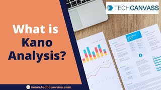 What is Kano Analysis  Agile Techniques  Techcanvass [upl. by Hanad]