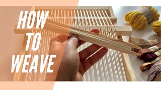 How to Weave  Weaving for Beginners [upl. by Adlare]