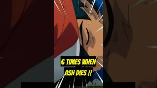 6 Times When Ash Dies 😶  Pokémon [upl. by Waverly423]