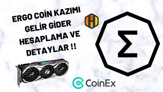 ERGO COİN KAZIMI GELİR GİDER HESAPMA VE DETAYLAR 4 GB EN KARLI COİNLERDEN [upl. by Healey30]