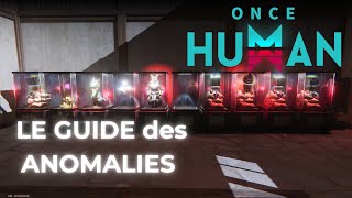 Le guide des ANOMALIES sur Once Human [upl. by Nayt245]