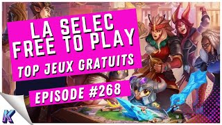 La Selec Free to Play  Top 5 jeux gratuits sur PC épisode 268 [upl. by Derte]