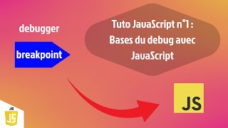 🟡 Tuto  Les bases du debug avec JavaScript  petit tuto JS tuto n°1 JavaScript [upl. by Noiztneb]