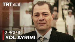 Yol Ayrımı 3 Bölüm [upl. by Dressler]