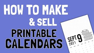 How to Make amp Sell Printable Calendars on Etsy Shopify or PayHip [upl. by Aivat]