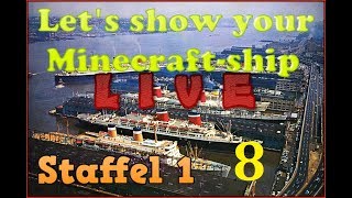 Lets show your MinecraftShip LIVE  Staffel 1  Stream 8 [upl. by Seabury]