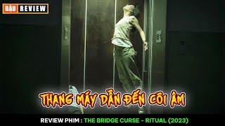 Truyền Thuyết Đô Thị Về Trò Chơi Trong Thang Máy Dẫn Đến Cõi Âm  Review Phim CẦU HỒN [upl. by Robert]