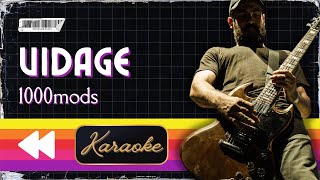 1000mods  Vidage Karaoke [upl. by Garrard]