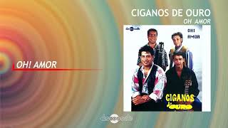 Ciganos D’Ouro  Oh Amor Art Track [upl. by Arit]