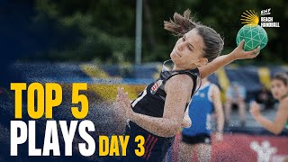 Top 5 Plays  Day 3  YAC 16 EHF Beach Handball EURO 2022 amp EHF Beach Handball Championship 2022 [upl. by Diannne365]