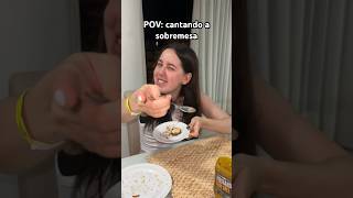 POV CANTANDO A SOBREMESA humor [upl. by Eupheemia895]