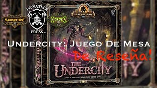 De Reseña The UNDERCITY  Juego de mesa de Iron Kingdoms [upl. by Pall391]