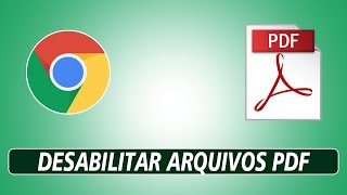 Como DESABILITAR Arquivos PDF que ABRE de Forma AUTOMÁTICA no Google Chrome 2024 [upl. by Jacenta]