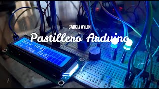 PASTILLERO ARDUINO [upl. by Tezil309]