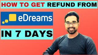 How To Get Refund from Edreams  Get Refund from Edreams in 7 Days  Anup Giri [upl. by Nosemaj]