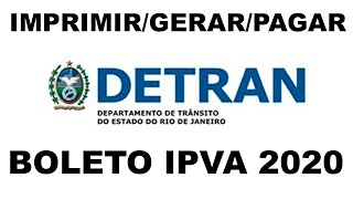 Como imprimirgerarpagar boleto do IPVA 2020 Detran RJ carromoto [upl. by Anikehs]