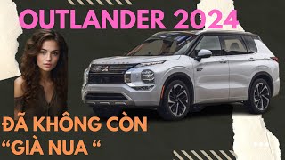 mitsubishi outlander 2024 Hoàn Toàn mới  Đã không còn già nua [upl. by Keldah691]