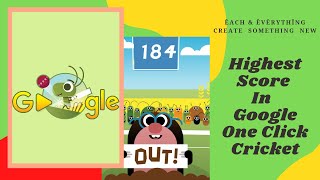 Highest Score In Google Cricket Game 186 Google Doodle Cricket Each amp Everything [upl. by Yarod387]