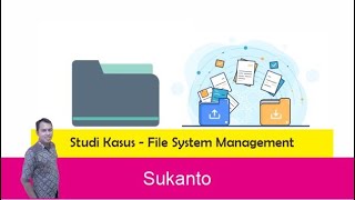 Studi Kasus  File System Management [upl. by Horacio]