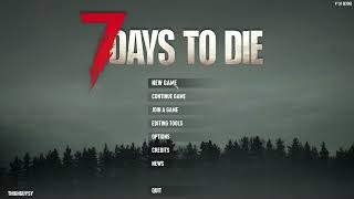 7 Days to Die  Birthday Stream VOD [upl. by Mashe]