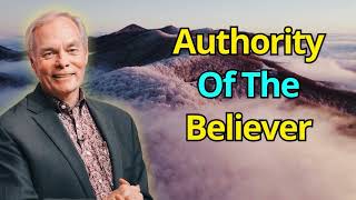 Authority Of The Believer  Andrew Wommack 2024 [upl. by Treve]