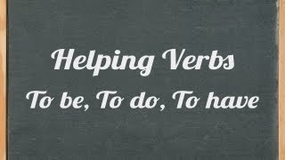 Helping verbs to be to do to have  English grammar tutorial video tutorial [upl. by Massingill]