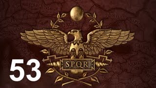 Rome Total War 2 Lets Play Roman Campaign Playthrough Part 53 [upl. by Netty59]