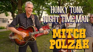 Honky Tonk Night Time Man MITCH POLZAK w PERRA BLANCO Rockabilly Rave festival BOPFLIX sessions [upl. by Mian]