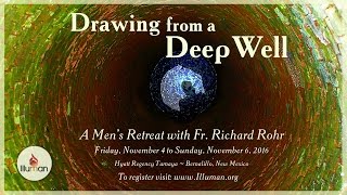 Illumans Drawing from a Deep Well Mens Retreat 4  Richard amp Mens Work  1990s and Beyond [upl. by Nath752]