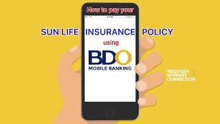 How to pay Sun Life Insurance Policy using BDO Mobile Banking [upl. by Lepper]