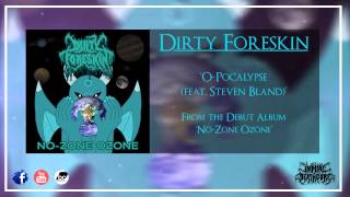 Dirty Foreskin  No Zone Ozone Full Length Album Stream [upl. by Auria]